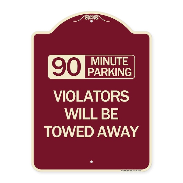 Signmission 90 Minute Parking Violators Will Towed Away Heavy-Gauge Aluminum Sign, 24" x 18", BU-1824-24360 A-DES-BU-1824-24360 - main